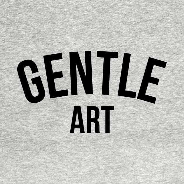 Gentle Art - Brazilian Jiu-Jitsu by Kyle O'Briant